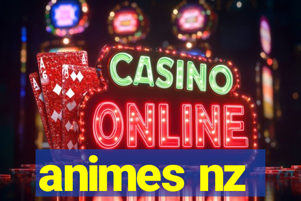 animes nz